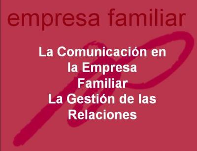 La Comunicación en la Empresa Familiar